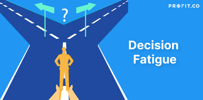 خستگی تصمیم‌گیری (Decision Fatigue) در اقتصاد رفتاری