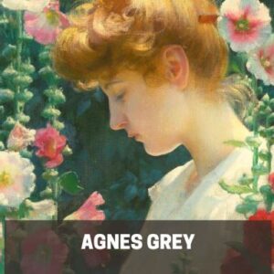 دانلود اگنس گری Agnes Grey by Anne Brontë