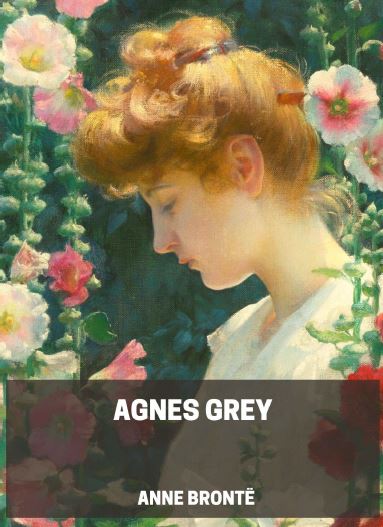 دانلود اگنس گری Agnes Grey by Anne Brontë