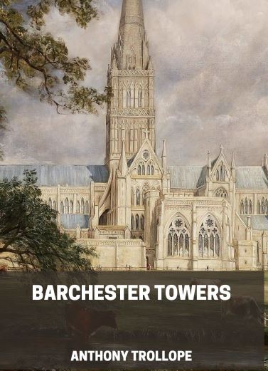 دانلود رمان برج های بارچستر Barchester Towers by Anthony Trollope