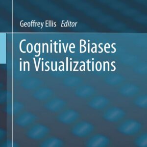 کتاب سوگیری شناختی در مصورسازی داده ها - Cognitive Biases in Visualizations 2018