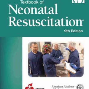 دانلود کتاب درسی احیای نوزادان Textbook of Neonatal Resuscitation (NRP) 9th Edition 2025