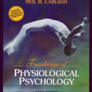 دانلود کتاب روان‌شناسی فیزیولوژیک نیل کارلسون Foundations of physiological psychology/ Neil R. Carlson.-6th ed