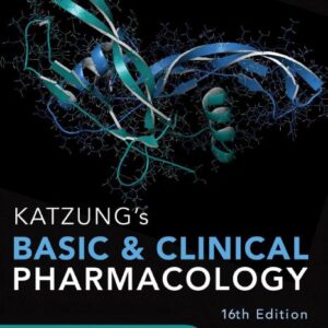 دانلود کتاب فارماکولوژی کاتزونگ و تروور 2024 ویرایش ۱۶ (Katzung’s Basic & Clinical Pharmacology)